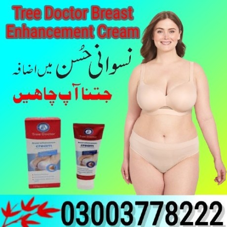 tree-doctor-breast-enhancement-cream-in-pakistan-03003778222-big-0